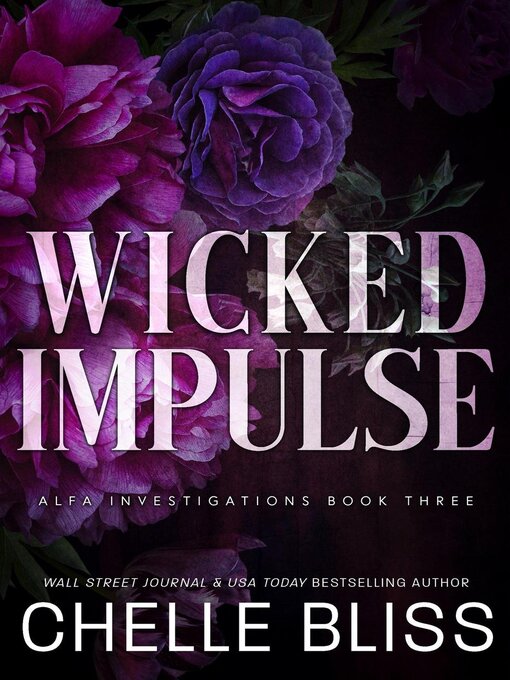 Title details for Wicked Impulse by Chelle Bliss - Available